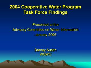 2004 Cooperative Water Program Task Force Findings