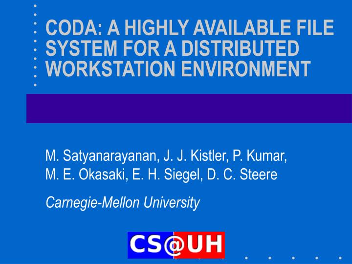 coda a highly available file system for a distributed workstation environment