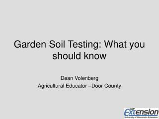 Garden Soil Testing: What you should know