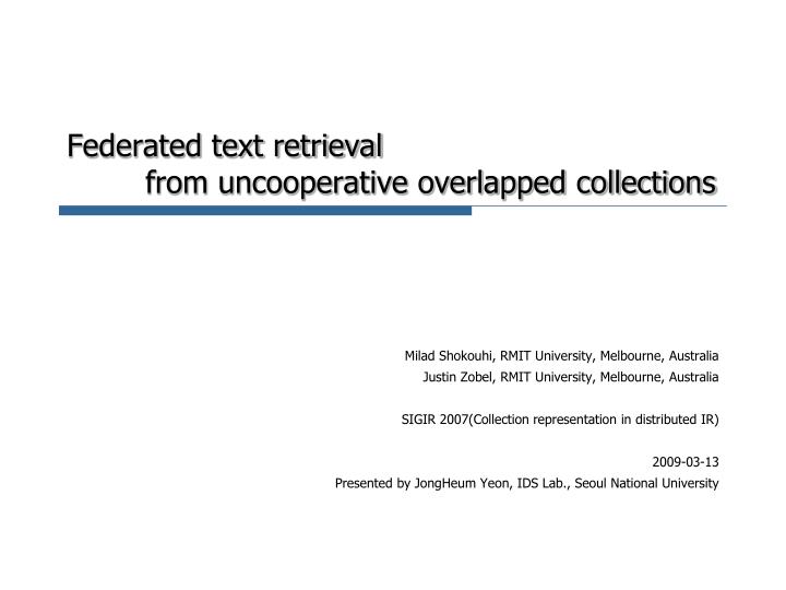 federated text retrieval from uncooperative overlapped collections
