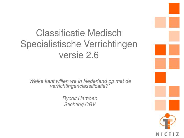 classificatie medisch specialistische verrichtingen versie 2 6