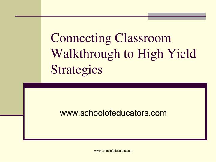 connecting classroom walkthrough to high yield strategies
