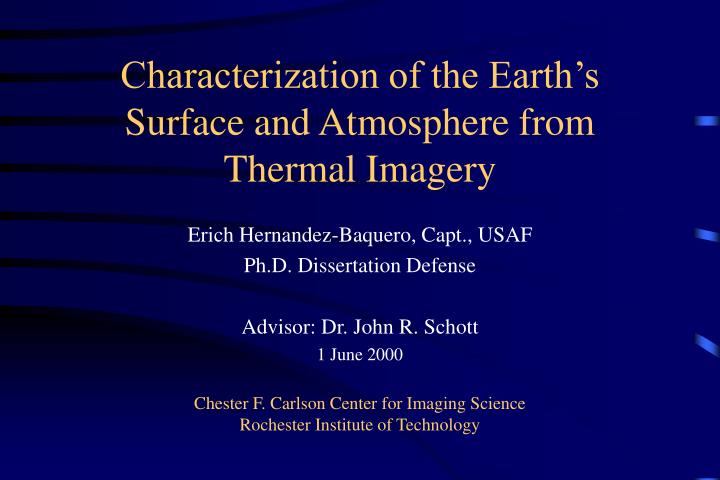 characterization of the earth s surface and atmosphere from thermal imagery