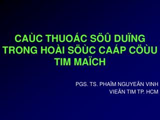 ca c thuo c s du ng trong ho i s c ca p c u tim ma ch
