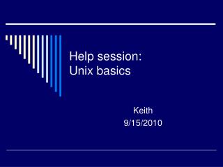 Help session: Unix basics