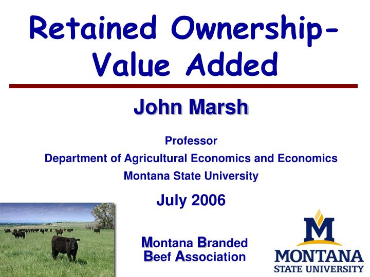 retained ownership value added