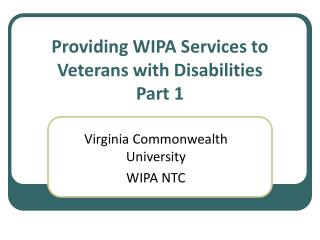 Providing WIPA Services to Veterans with Disabilities Part 1