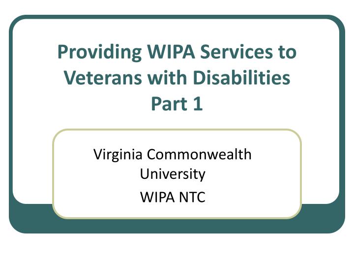 providing wipa services to veterans with disabilities part 1