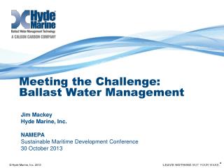 Meeting the Challenge: Ballast Water Management