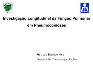 Investigação Longitudinal da Função Pulmonar em Pneumoconioses