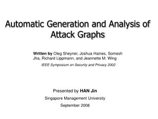 Automatic Generation and Analysis of Attack Graphs
