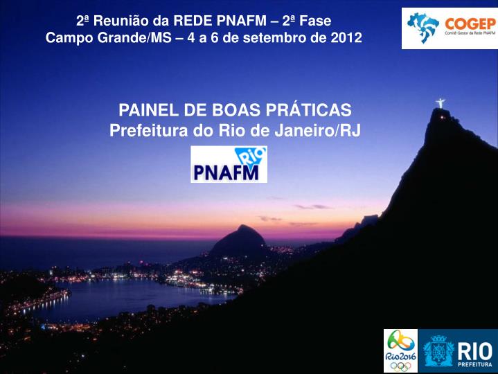 2 reuni o da rede pnafm 2 fase campo grande ms 4 a 6 de setembro de 2012
