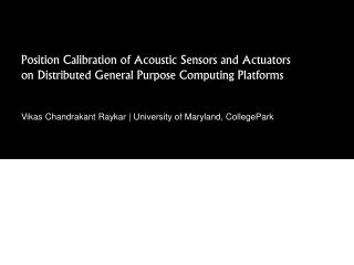 Position Calibration of Acoustic Sensors and Actuators