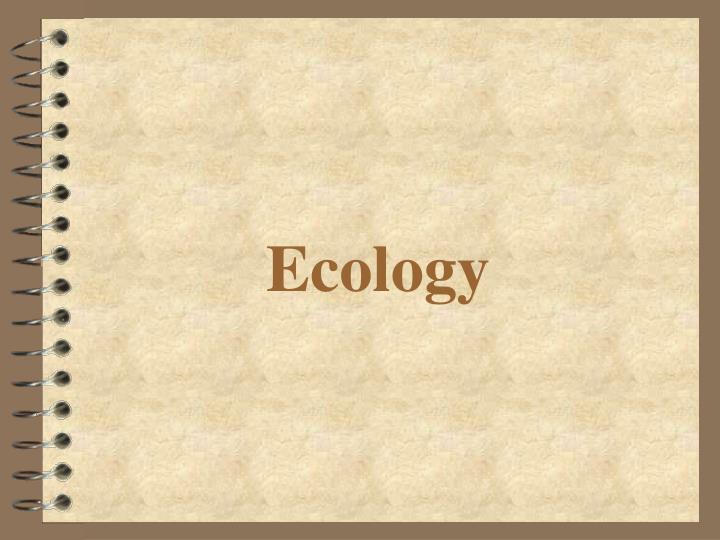 ecology