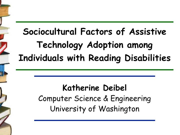 sociocultural factors of assistive technology adoption among individuals with reading disabilities