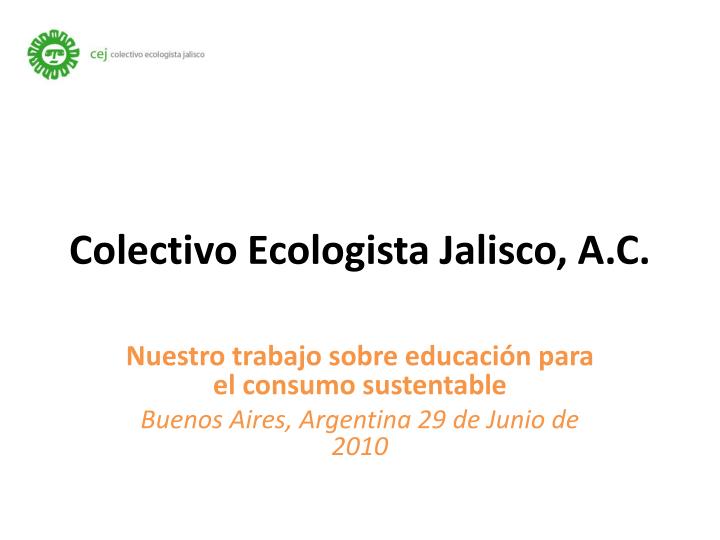 colectivo ecologista jalisco a c