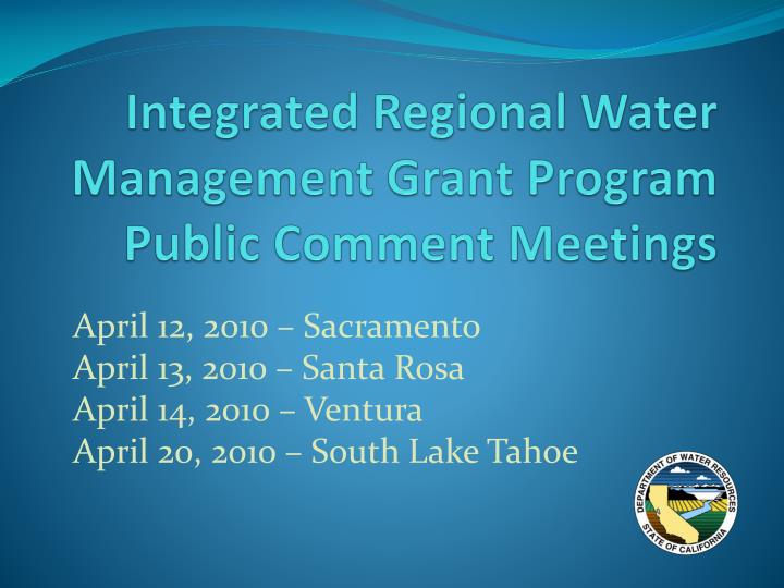 integrated regional water management grant program public comment meetings