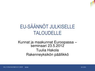eu s nn t julkiselle taloudelle