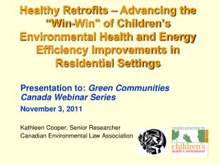 Presentation to: Green Communities Canada Webinar Series November 3, 2011