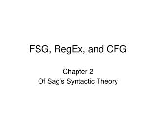 FSG, RegEx, and CFG