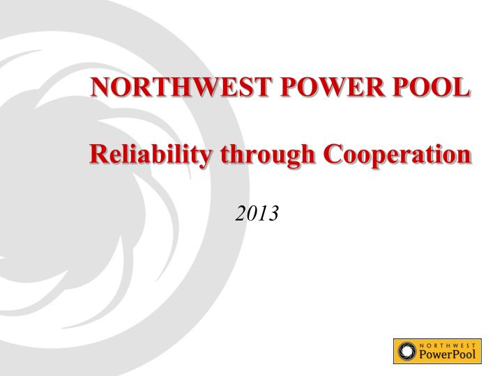northwest power pool reliability through cooperation