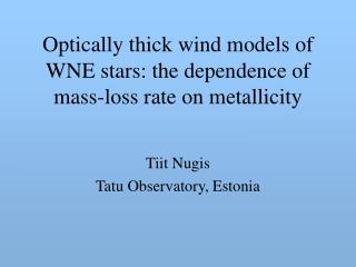 Optically thick wind models of WNE stars: the dependence of mass-loss rate on metallicity
