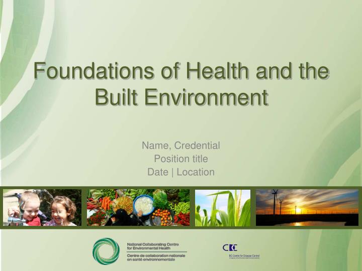 foundations of health and the built environment