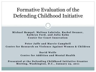 Formative Evaluation of the Defending Childhood Initiative