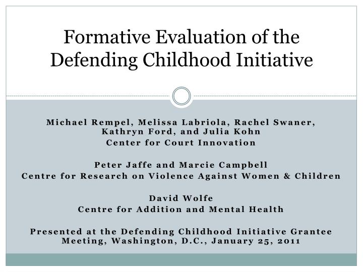 formative evaluation of the defending childhood initiative