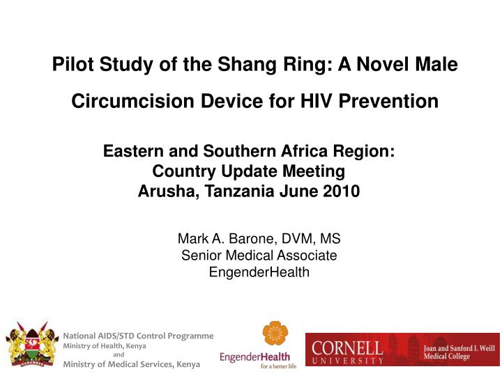 pilot study of the shang ring a novel male circumcision device for hiv prevention