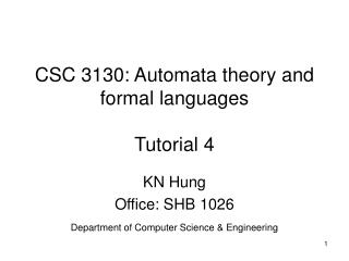 CSC 3130: Automata theory and formal languages Tutorial 4