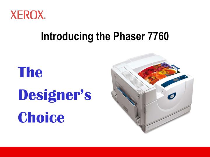 introducing the phaser 7760