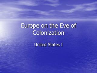 Europe on the Eve of Colonization