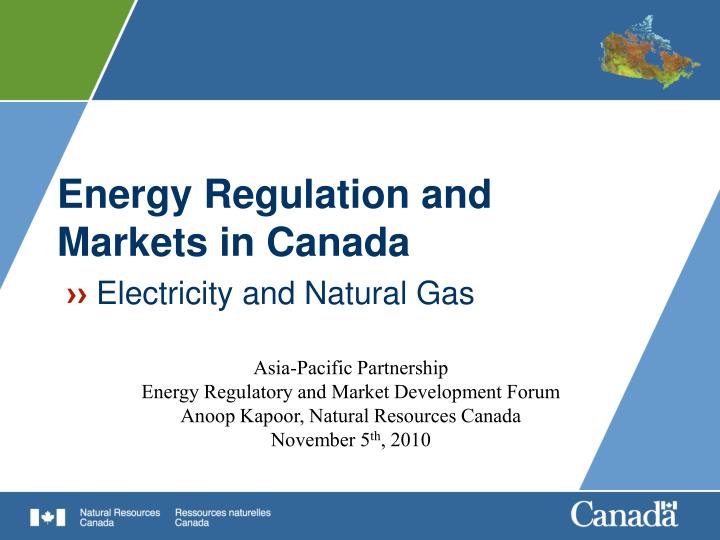 energy regulation and markets in canada electricity and natural gas