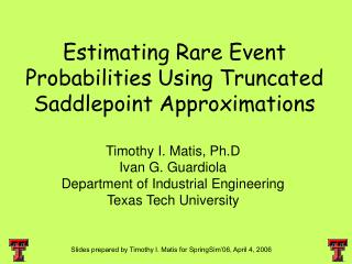 Estimating Rare Event Probabilities Using Truncated Saddlepoint Approximations