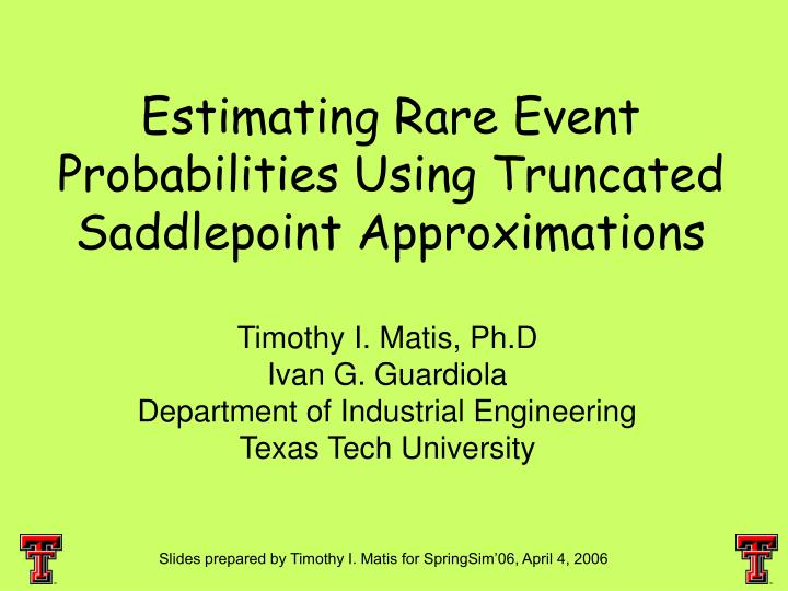 estimating rare event probabilities using truncated saddlepoint approximations