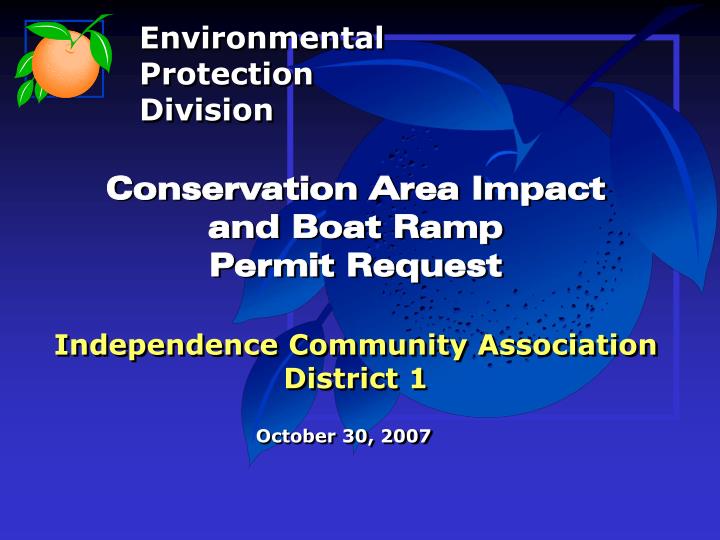 conservation area impact and boat ramp permit request independence community association district 1