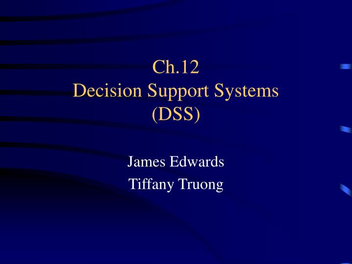 ch 12 decision support systems dss