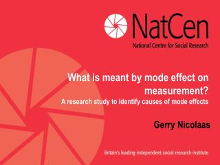 What is meant by mode effect on measurement? A research study to identify causes of mode effects