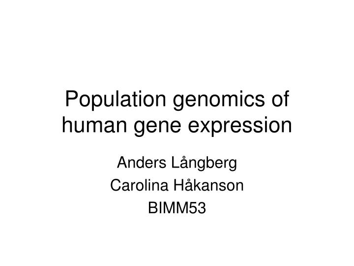 population genomics of human gene expression