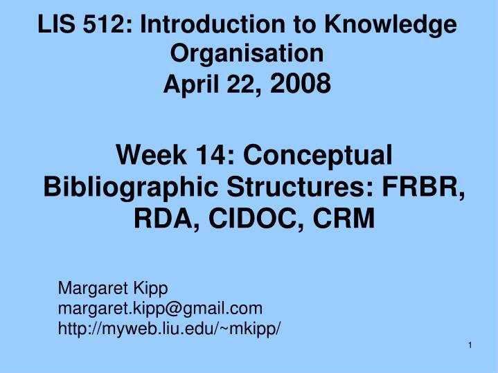 week 14 conceptual bibliographic structures frbr rda cidoc crm