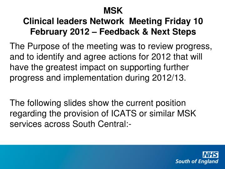 msk clinical leaders network meeting friday 10 february 2012 feedback next steps