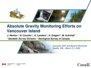 Absolute Gravity Monitoring Efforts on Vancouver Island