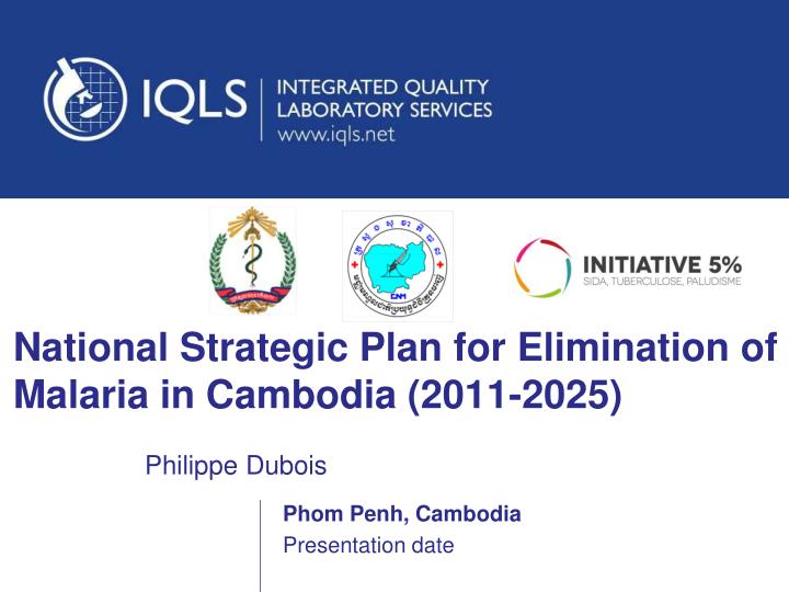 national strategic plan for elimination of malaria in cambodia 2011 2025