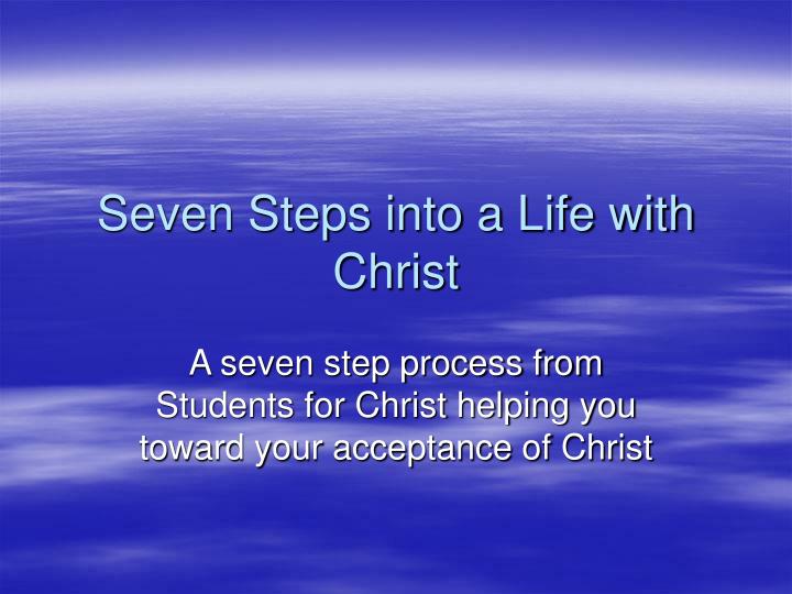 seven steps into a life with christ