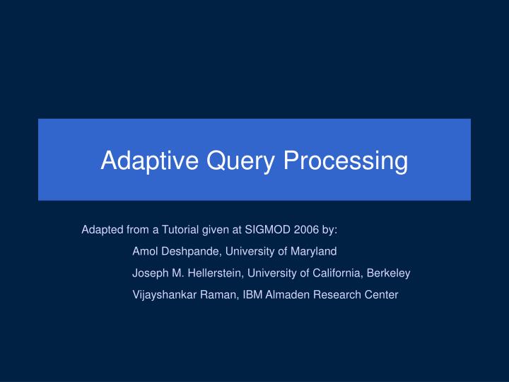 adaptive query processing