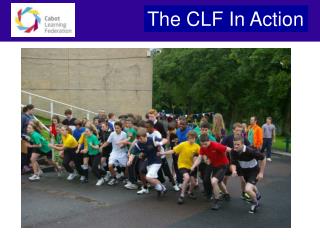 The CLF In Action