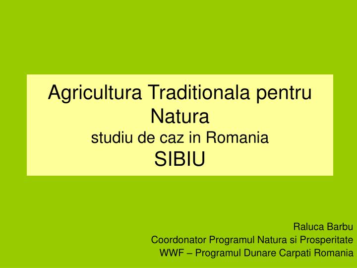 agricultura traditionala pentru n atura studiu de caz in romania sibiu