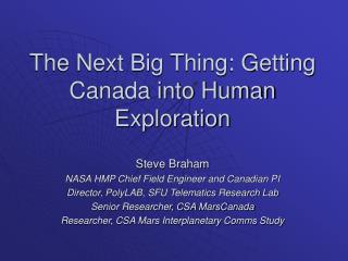 The Next Big Thing: Getting Canada into Human Exploration