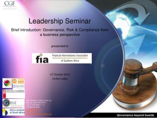 Leadership Seminar Brief introduction: Governance, Risk &amp; Compliance from a business perspective